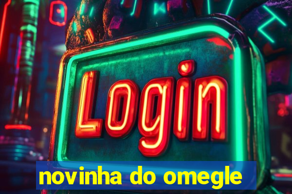 novinha do omegle